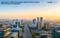 New Launch vs Under Construction vs Ready-to-Move vs Resale Property
