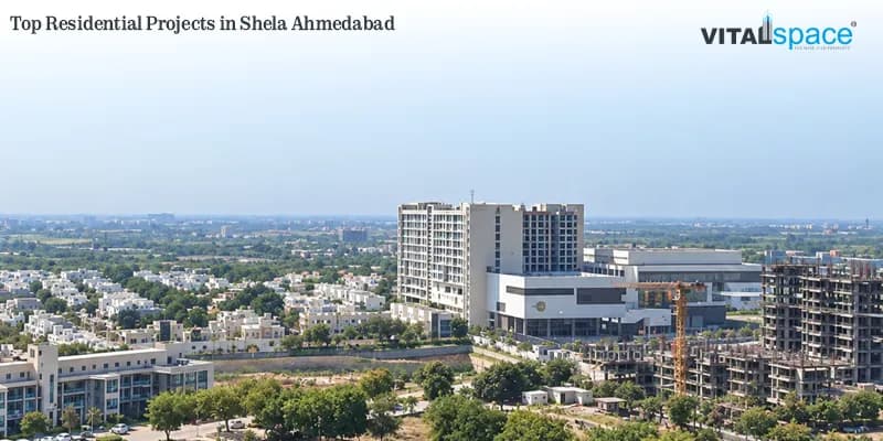 Top Residential Projects in Shela Ahmedabad