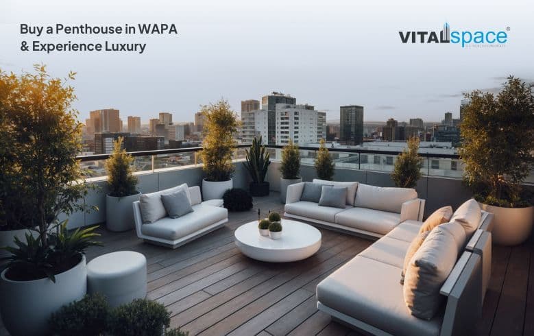Buy a Penthouse in WAPA &amp; Experience Luxury