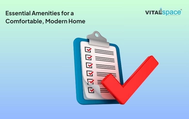 Essential Amenities for a Comfortable, Modern Home