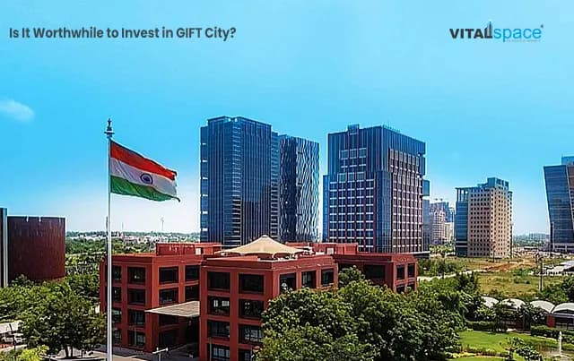 Is It Worth while to Invest in GIFT City? Is It Worth while to Invest in GIFT City?