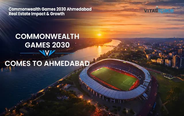 Commonwealth Games 2030 Ahmedabad - Real Estate Impact & Growth Commonwealth Games 2030 Ahmedabad - Real Estate Impact & Growth