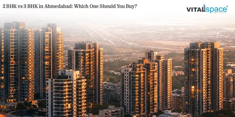2 BHK vs 3 BHK in Ahmedabad 2 BHK vs 3 BHK in Ahmedabad