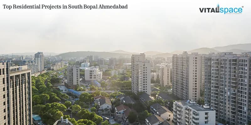Top Residential Projects in South Bopal Ahmedabad Top Residential Projects in South Bopal Ahmedabad